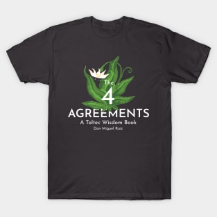 Th 4 Agreements (Don Miguel Ruiz) T-Shirt